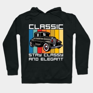 classic, stay classy and elegant Hoodie